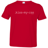 T-Shirts Red / 2T Kiss My CSS Toddler Premium T-Shirt