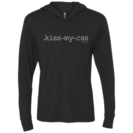 T-Shirts Vintage Black / X-Small Kiss My CSS Triblend Long Sleeve Hoodie Tee