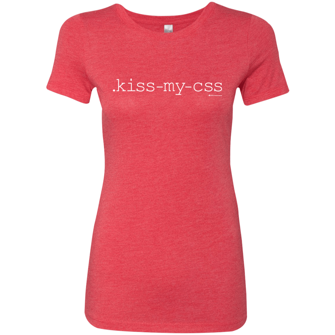 T-Shirts Vintage Red / Small Kiss My CSS Women's Triblend T-Shirt