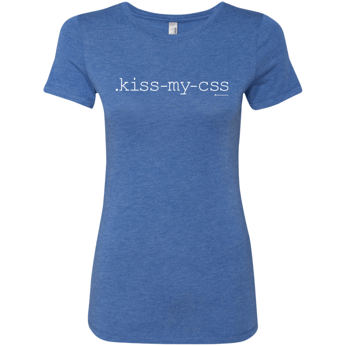 T-Shirts Vintage Royal / Small Kiss My CSS Women's Triblend T-Shirt