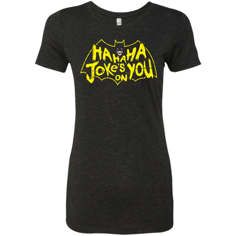 T-Shirts Vintage Black / Small Last Laugh Women's Triblend T-Shirt