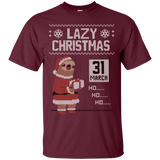 T-Shirts Maroon / S Lazy Christmas T-Shirt