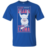 T-Shirts Royal / S Less Drama More Llama T-Shirt