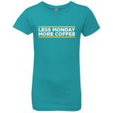 T-Shirts Tahiti Blue / YXS Less Monday More Coffee Girls Premium T-Shirt