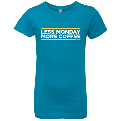 T-Shirts Turquoise / YXS Less Monday More Coffee Girls Premium T-Shirt