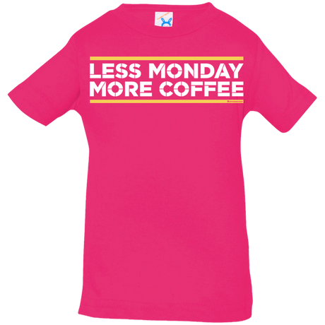 T-Shirts Hot Pink / 6 Months Less Monday More Coffee Infant Premium T-Shirt