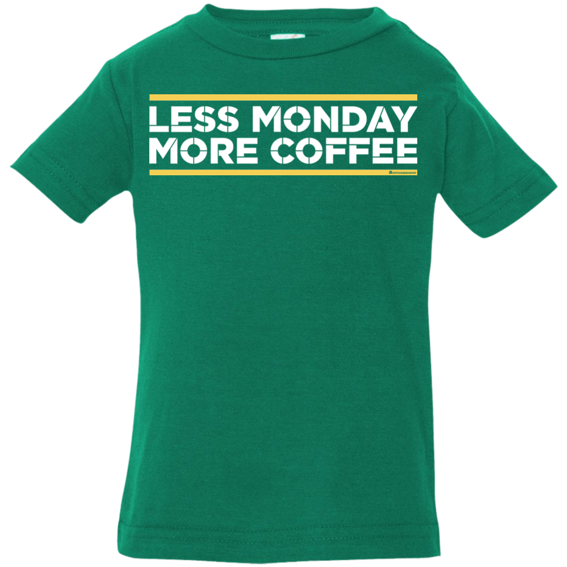 T-Shirts Kelly / 6 Months Less Monday More Coffee Infant Premium T-Shirt