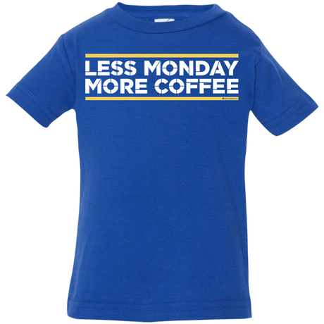 T-Shirts Royal / 6 Months Less Monday More Coffee Infant Premium T-Shirt