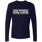 T-Shirts Midnight Navy / Small Less Monday More Coffee Men's Premium Long Sleeve