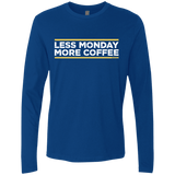 T-Shirts Royal / Small Less Monday More Coffee Men's Premium Long Sleeve