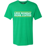 T-Shirts Envy / Small Less Monday More Coffee Men's Triblend T-Shirt