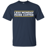 T-Shirts Navy / Small Less Monday More Coffee T-Shirt