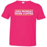 T-Shirts Hot Pink / 2T Less Monday More Coffee Toddler Premium T-Shirt