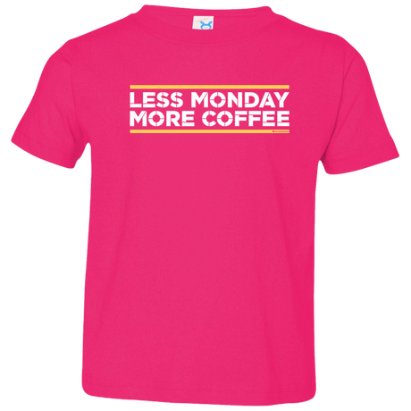 T-Shirts Hot Pink / 2T Less Monday More Coffee Toddler Premium T-Shirt