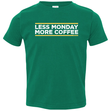 T-Shirts Kelly / 2T Less Monday More Coffee Toddler Premium T-Shirt