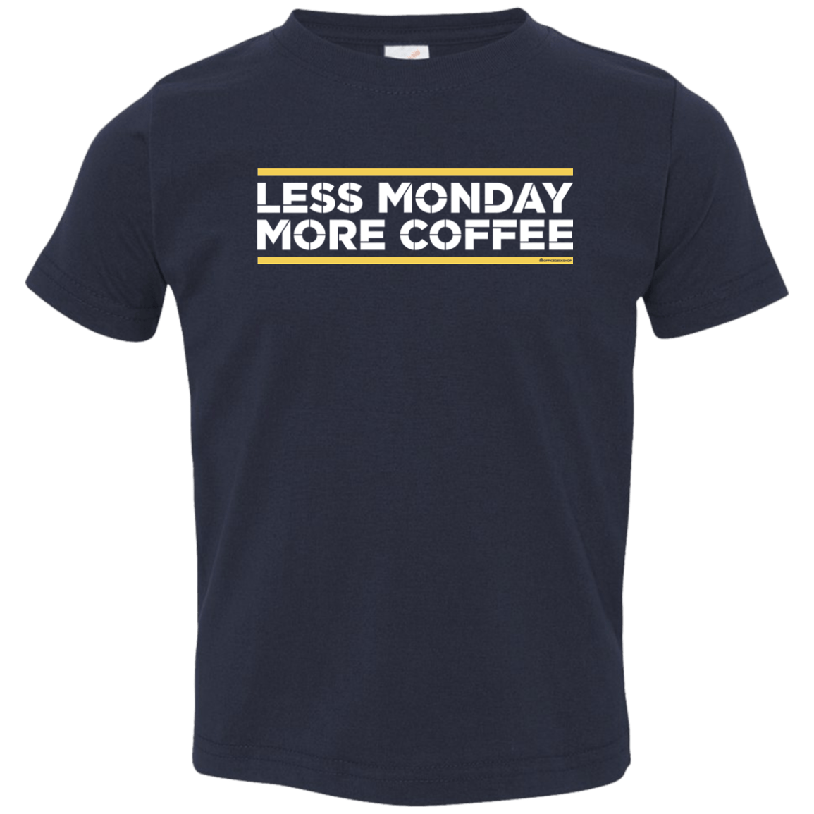 T-Shirts Navy / 2T Less Monday More Coffee Toddler Premium T-Shirt