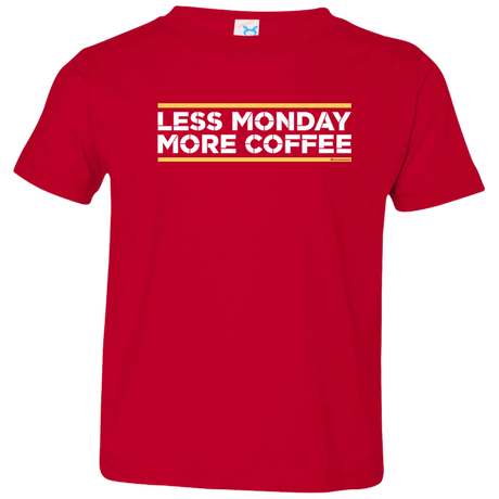 T-Shirts Red / 2T Less Monday More Coffee Toddler Premium T-Shirt