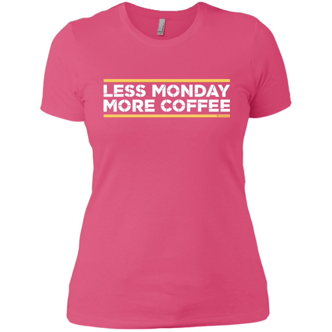 T-Shirts Hot Pink / X-Small Less Monday More Coffee Women's Premium T-Shirt