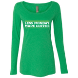 T-Shirts Envy / Small Less Monday More Coffee Women's Triblend Long Sleeve Shirt