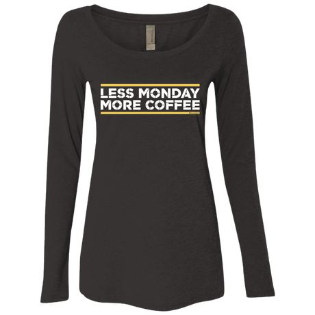 T-Shirts Vintage Black / Small Less Monday More Coffee Women's Triblend Long Sleeve Shirt