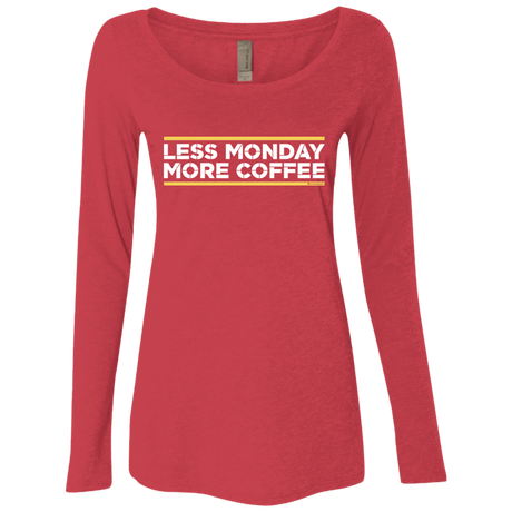 T-Shirts Vintage Red / Small Less Monday More Coffee Women's Triblend Long Sleeve Shirt