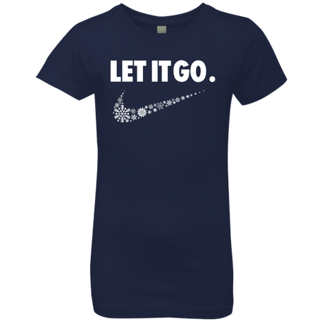T-Shirts Midnight Navy / YXS Let It Go Girls Premium T-Shirt