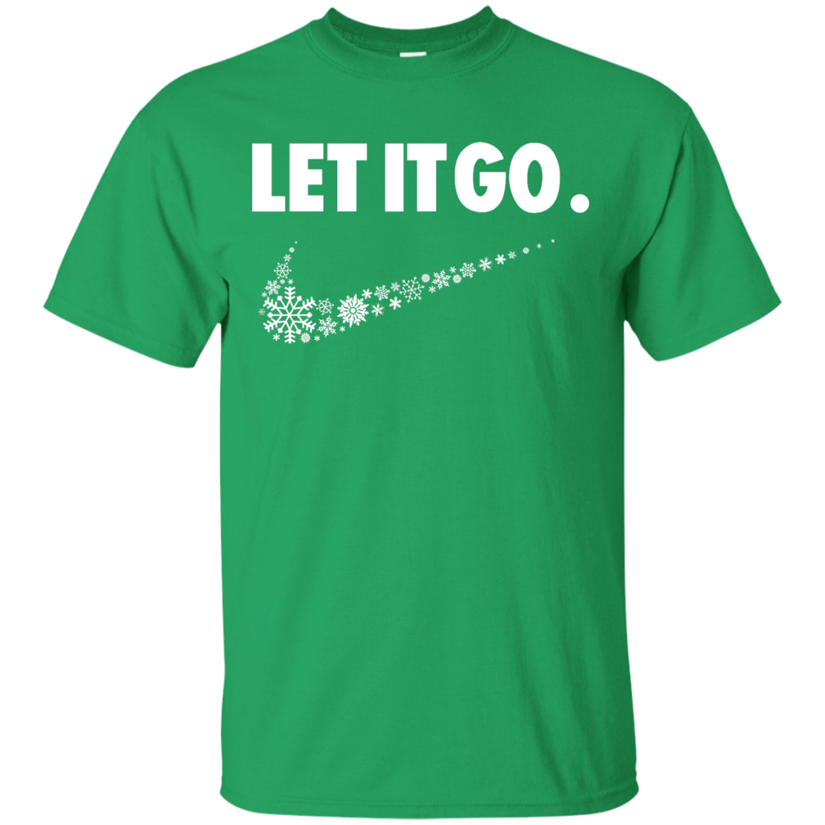 T-Shirts Irish Green / S Let It Go T-Shirt