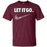 T-Shirts Maroon / S Let It Go T-Shirt