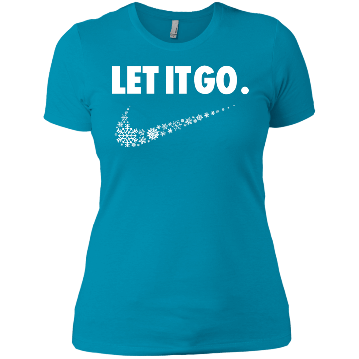 T-Shirts Turquoise / X-Small Let It Go Women's Premium T-Shirt