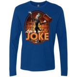 T-Shirts Royal / Small Life Is A Joke Men's Premium Long Sleeve