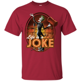 T-Shirts Cardinal / Small Life Is A Joke T-Shirt