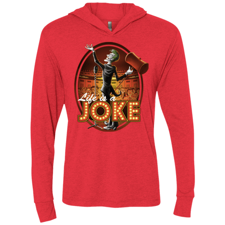 T-Shirts Vintage Red / X-Small Life Is A Joke Triblend Long Sleeve Hoodie Tee