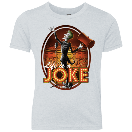 T-Shirts Heather White / YXS Life Is A Joke Youth Triblend T-Shirt