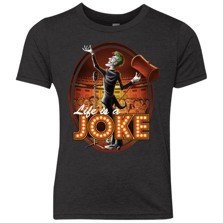 T-Shirts Vintage Black / YXS Life Is A Joke Youth Triblend T-Shirt