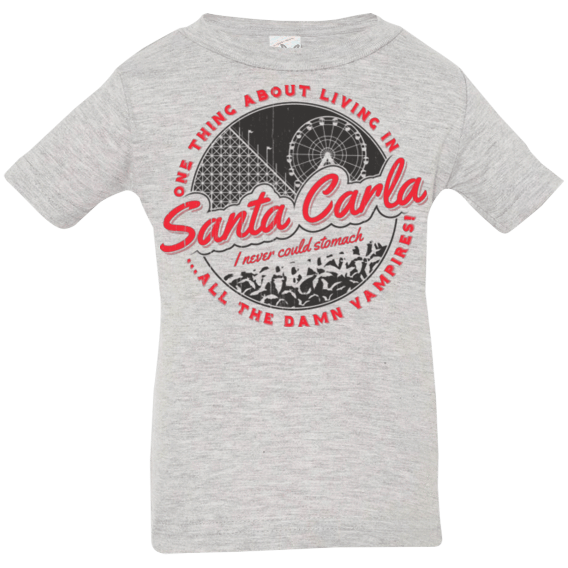 T-Shirts Heather / 6 Months Living in Santa Carla Infant Premium T-Shirt