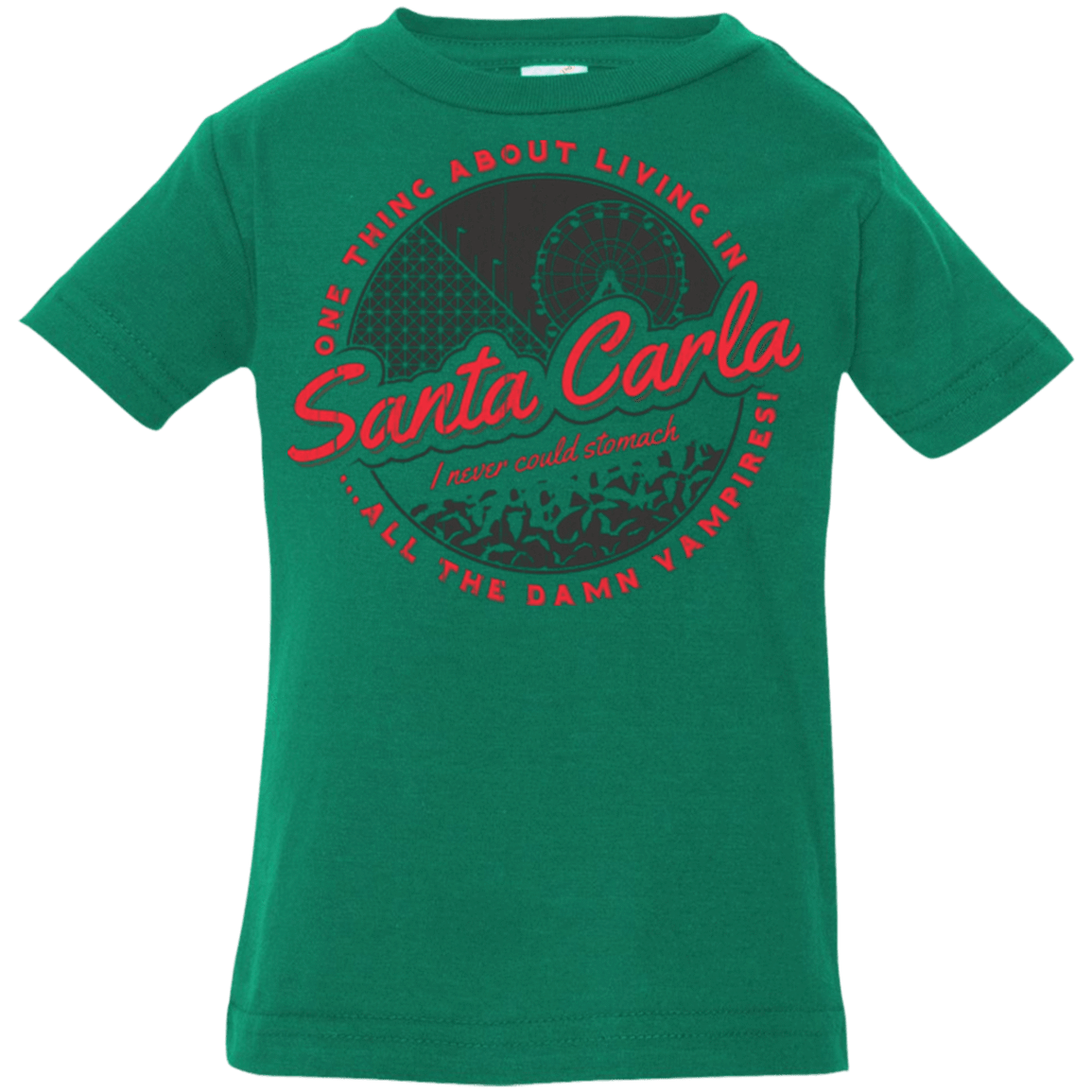 T-Shirts Kelly / 6 Months Living in Santa Carla Infant Premium T-Shirt
