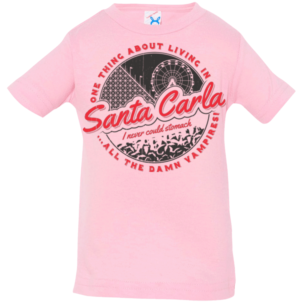 T-Shirts Pink / 6 Months Living in Santa Carla Infant Premium T-Shirt