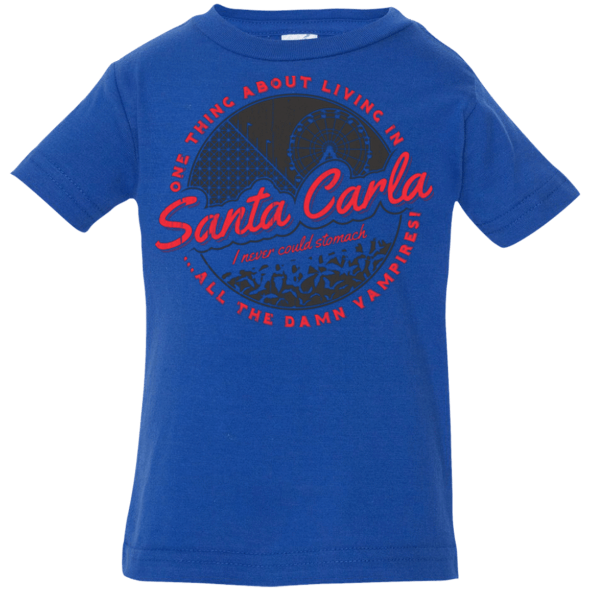 T-Shirts Royal / 6 Months Living in Santa Carla Infant Premium T-Shirt