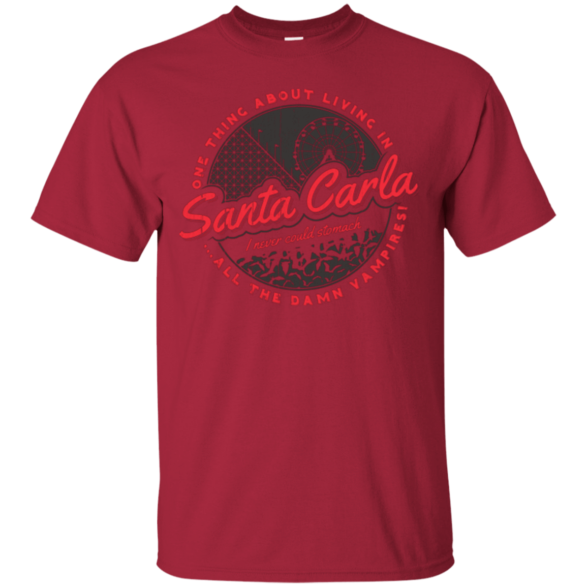 T-Shirts Cardinal / Small Living in Santa Carla T-Shirt