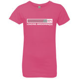 T-Shirts Hot Pink / YXS Loading Awesomeness Girls Premium T-Shirt