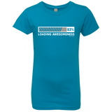 T-Shirts Turquoise / YXS Loading Awesomeness Girls Premium T-Shirt
