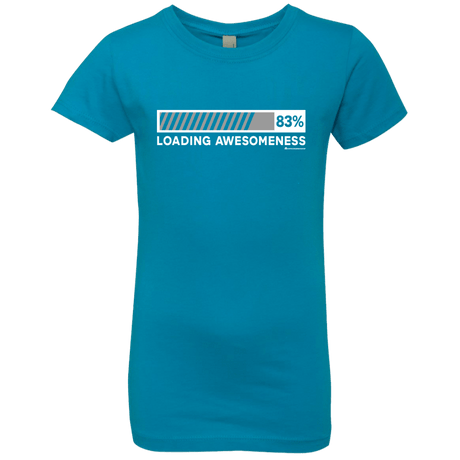 T-Shirts Turquoise / YXS Loading Awesomeness Girls Premium T-Shirt