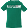 T-Shirts Kelly / 6 Months Loading Awesomeness Infant Premium T-Shirt