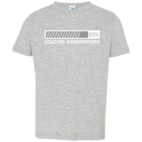 T-Shirts Heather Grey / 2T Loading Awesomeness Toddler Premium T-Shirt