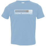 T-Shirts Light Blue / 2T Loading Awesomeness Toddler Premium T-Shirt