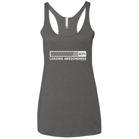 T-Shirts Premium Heather / X-Small Loading Awesomeness Women's Triblend Racerback Tank
