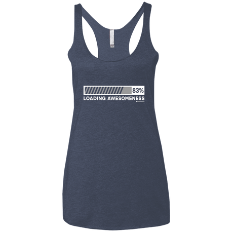 T-Shirts Vintage Navy / X-Small Loading Awesomeness Women's Triblend Racerback Tank