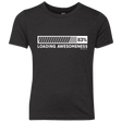 T-Shirts Vintage Black / YXS Loading Awesomeness Youth Triblend T-Shirt
