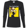 T-Shirts Black / S Lola Dont Call me Doll Women's Long Sleeve T-Shirt