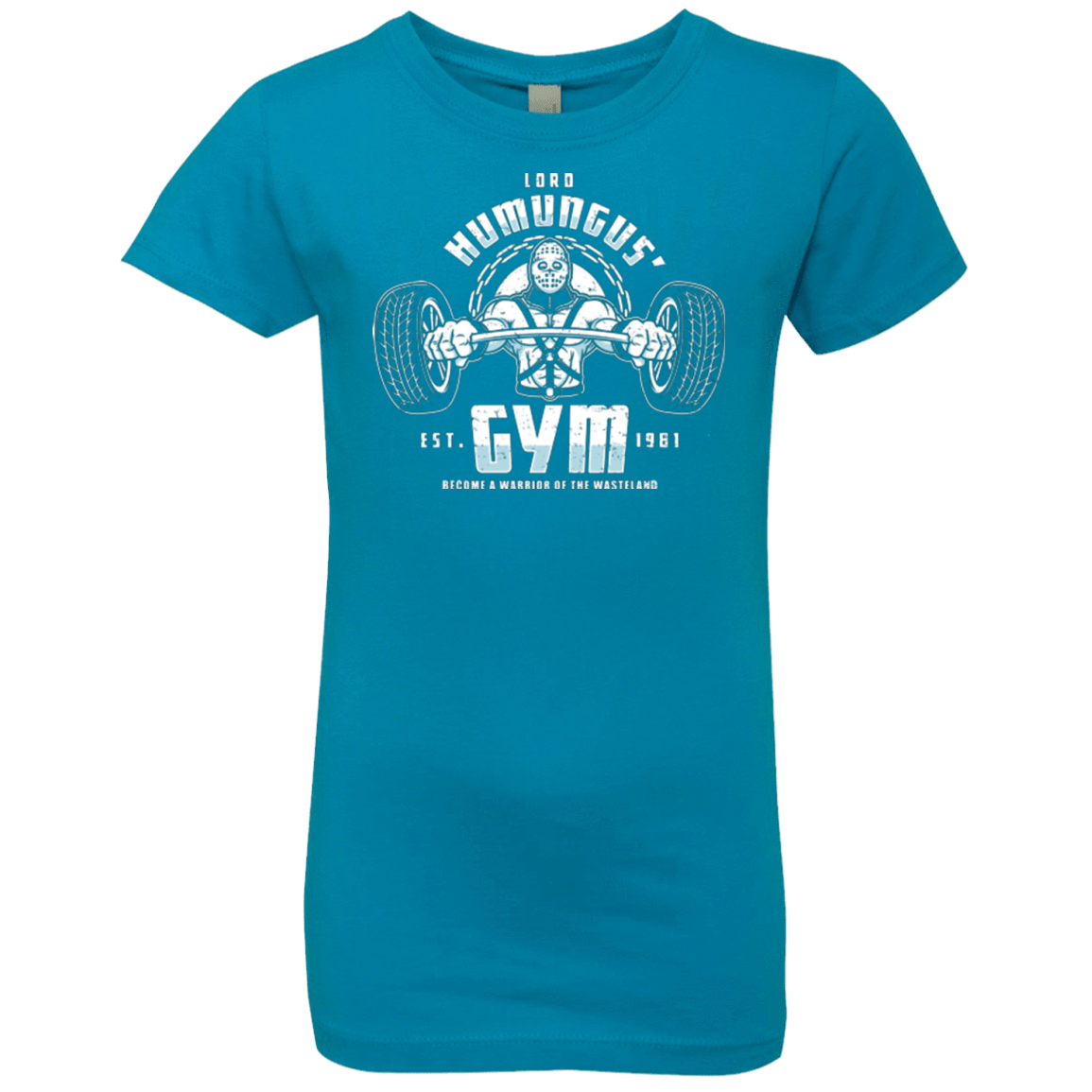 T-Shirts Turquoise / YXS Lord Humungus' Gym Girls Premium T-Shirt